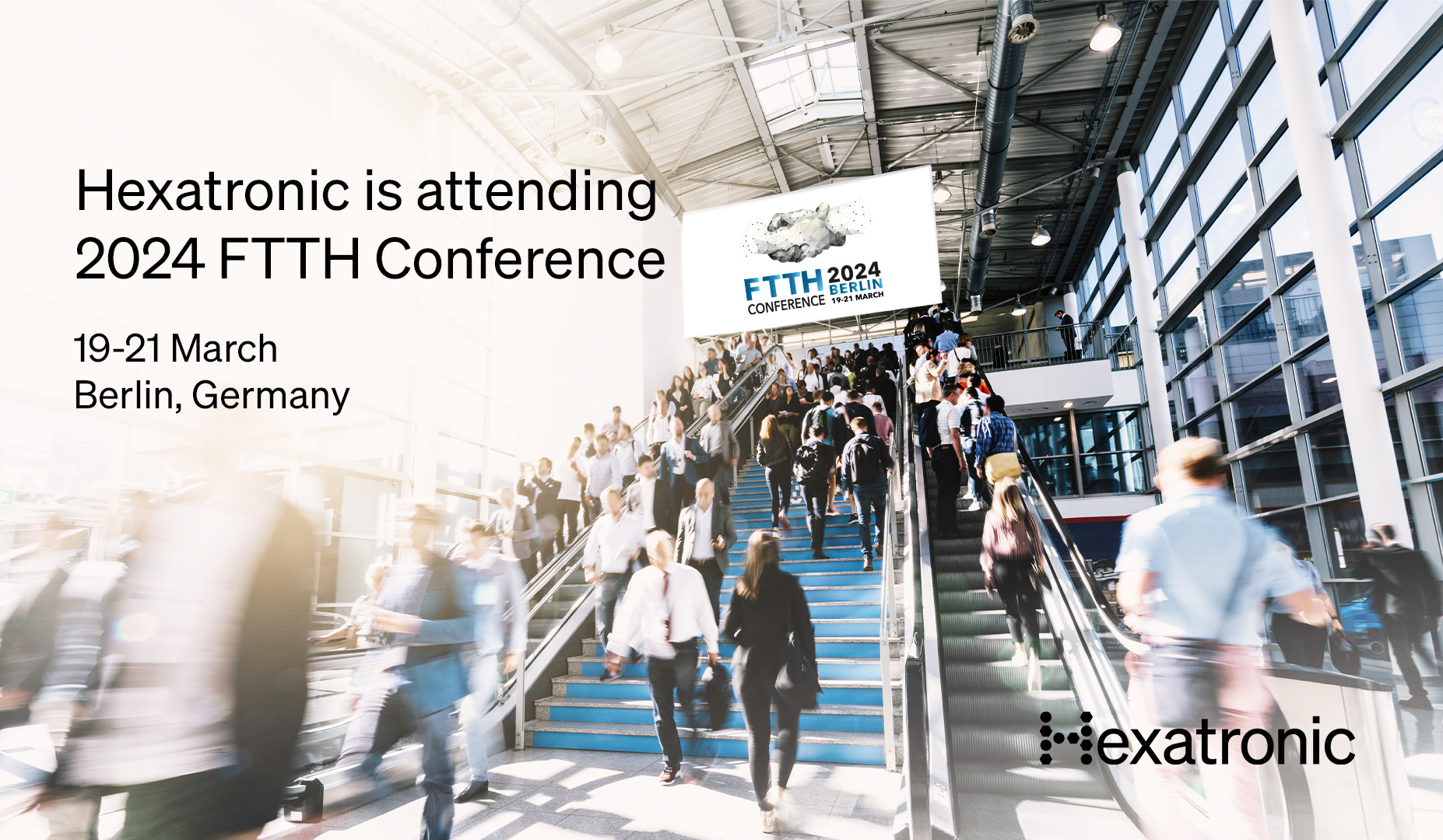 Join us at the FTTH Conference in Berlin